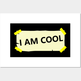 I am Cool Posters and Art